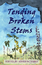 Tending Broken Stems - Preview