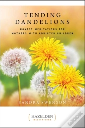 Tending Dandelions