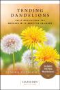 Tending Dandelions - Preview