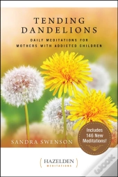 Tending Dandelions