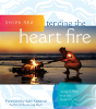 Tending The Heart Fire - Preview