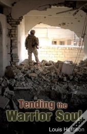 Tending The Warrior Soul