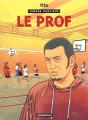 Tendre Banlieue T.11; Le Prof - Preview