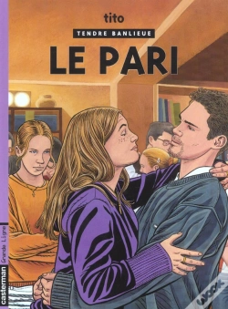 Capa do artigo Tendre Banlieue T.15; Le Pari