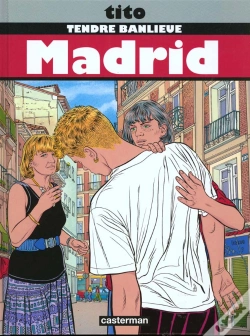 Capa do artigo Tendre Banlieue Tome 9 ; Madrid
