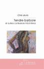 Tendre Barbare ; Et Autres Confessions Très Intimes - Preview