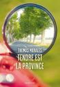 Tendre Est La Province - Preview