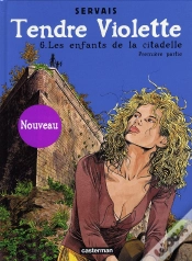 Capa do artigo Tendre Violette T.6 ; Les Enfants De La Citadelle 1ère Partie