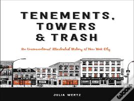 Tenements, Towers & Trash