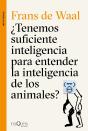 ¿Tenemos Suficiente Inteligencia Para Entender La Inteligencia De Los Animales? - Preview