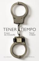 Tener Tiempo: Ensayo De Cronosofia