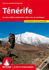 Ténérife ; Les Plus Belles Randonnées Entre Mer Et Montagne (Édition 2007)