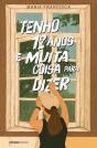 Tenho 12 Anos e Muita Coisa para Dizer - Preview
