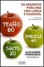 Tenho 60, Pareço 40, Sinto 20 - Preview