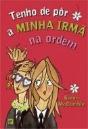Tenho de Pôr a Minha Irmã na Ordem - Preview