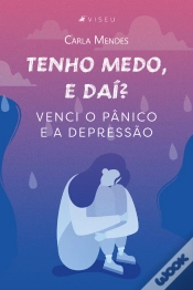 Capa do artigo Tenho Medo, E Daí?