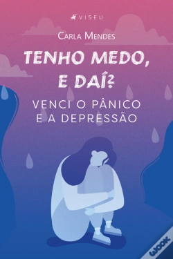 Capa do artigo Tenho Medo, E Daí?