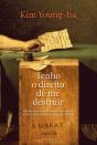 Tenho o Direito de Me Destruir - Preview