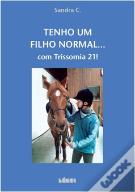 Tenho um Filho Normal... com Trissomia 21!