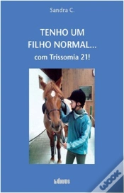 Capa do artigo Tenho um Filho Normal... com Trissomia 21!