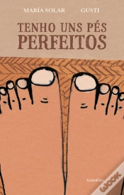 Capa do artigo Tenho uns Pés Perfeitos