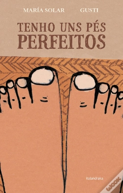 Capa do artigo Tenho uns Pés Perfeitos