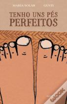Tenho uns Pés Perfeitos