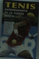 Tenis. Entrenamiento De La Fuerza Mental