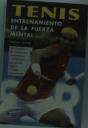 Tenis. Entrenamiento De La Fuerza Mental - Preview