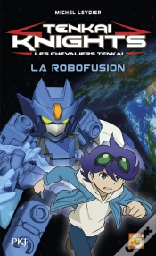 Capa do artigo Tenkai Knights T.2 ; La Robofusion