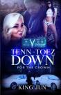 Tenn Toez Down ...For The Crown - Preview