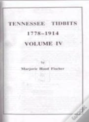 Capa do artigo Tennessee Tidbits, 1778-1914, Volume Iv