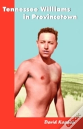 Tennessee Williams In Provincetown