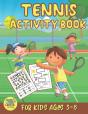 Tennis Activity Book For Kids Ages 3-8 - Preview
