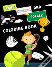 Capa do artigo Tennis Baseball And Soccer Coloring Book