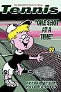 Tennis--One Shot At A Time - Preview
