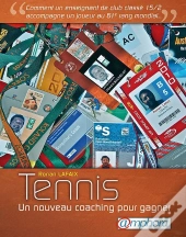 Tennis Un Nouveau Coaching Pour Gagner - Comment Un Enseignant De Club Classe