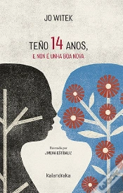 Capa do artigo Teño 14 Anos, E Non E Unha Boa Nova