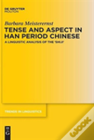 Tense And Aspect In Han Period Chinese