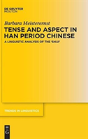 Tense And Aspect In Han Period Chinese - Preview