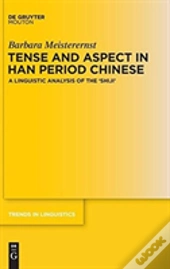 Tense And Aspect In Han Period Chinese