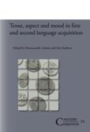 Tense, Aspect And Mood In First And Second Language Acquisition
