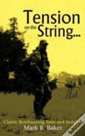 Capa do artigo Tension On The String...: Classic Bowhun