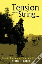 Capa do artigo Tension On The String...: Classic Bowhun