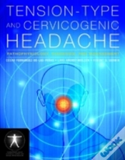 Capa do artigo Tension-Type And Cervicogenic Headache: Pathophysiology, Diagnosis, And Management