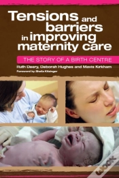 Capa do artigo Tensions And Barriers In Improving Maternity Care