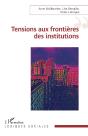 Tensions Aux Frontières Des Institutions - Preview