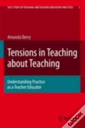 Tensions In Teaching About Teaching