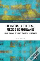 Tensions In The U.S.-Mexico Borderlands
