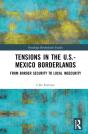 Tensions In The U.S.-Mexico Borderlands - Preview